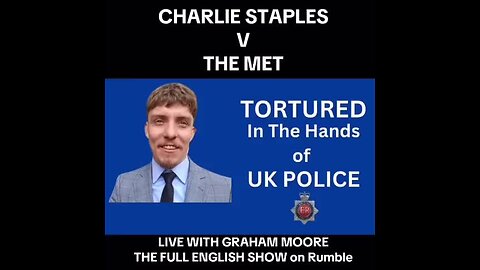 Charlie Staple case and others: Why the state TORTURE and get away with it!