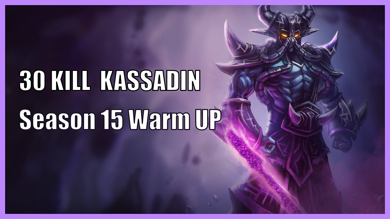 League of Legends (TM) - Kassadin - 30 Kills