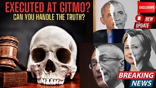 7 PM CST CAN YOU HANDLE THE SHOCKING TRUTH, Now That Trump Is Sharing Truth Bombs? Executed At Gitmo?