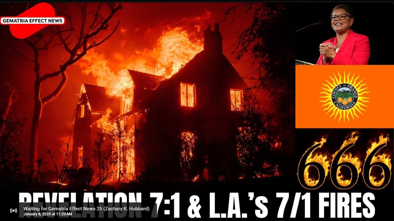 The truth about the four Los Angeles fires (Palisades, Hurst, Eaton, Woodley) & Revelation 7:1