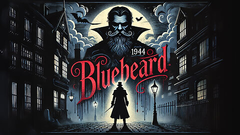 Bluebeard (1944) Full Movie | HD