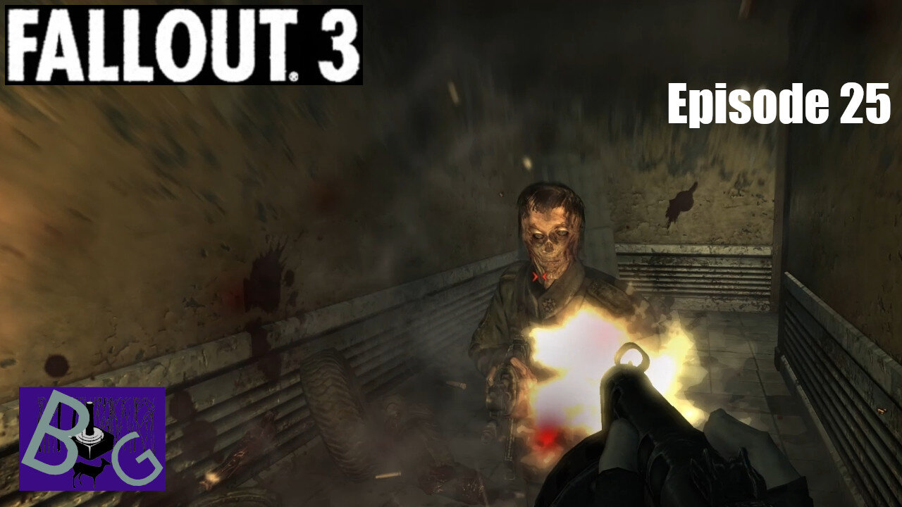 Fallout 3 Playthrough Episode 25 (pt 2)