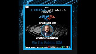 Fighting For Medical Freedom | Attorney Brian Festa | Ripple Effect #533