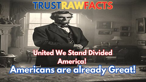 United We Stand! Divided We Fall - Americans are already Great People!