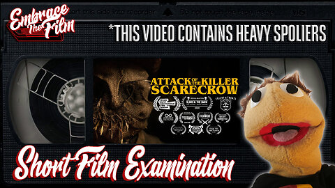 Surviving The "ATTACK OF THE KILLER SCARECROW" - Short Film Examination