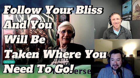 Follow Your Bliss And Be Taken Where You Need To Go | Myron Dyal