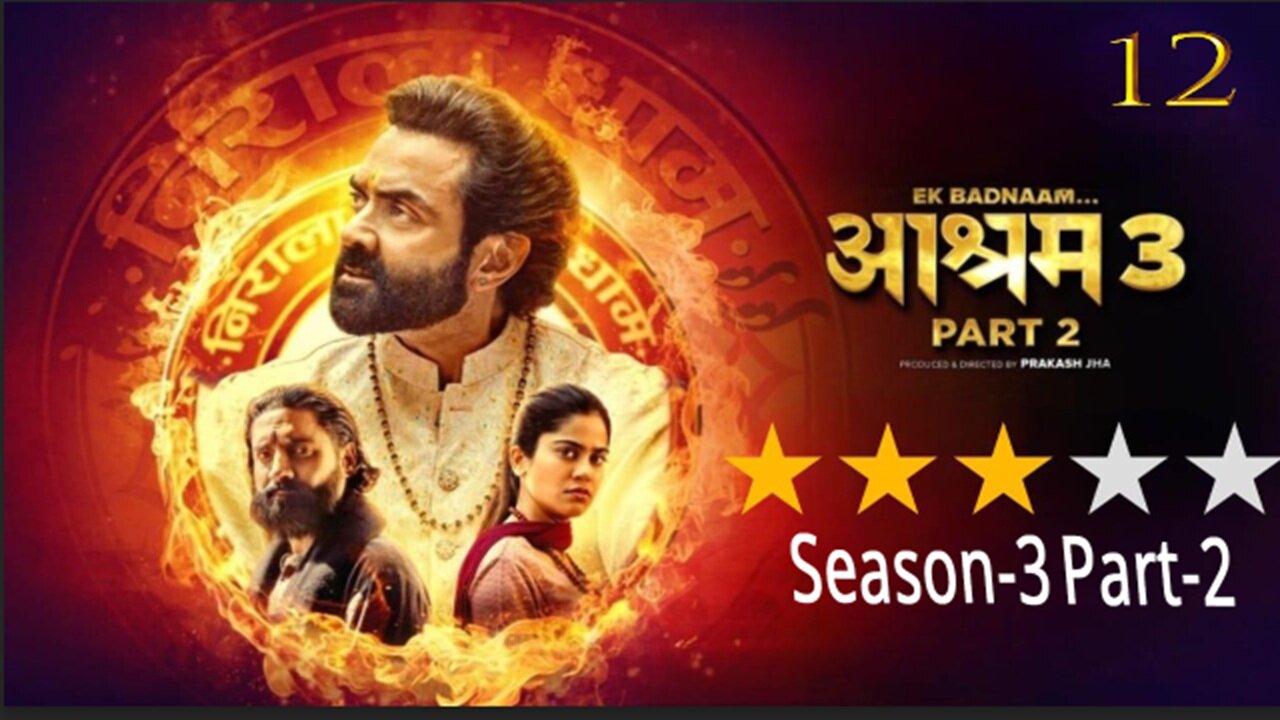 Aashram Season -3 || Episode-12 || 2025