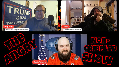 The Angry Non-Crippled Show aka Big Tom & Gene Show