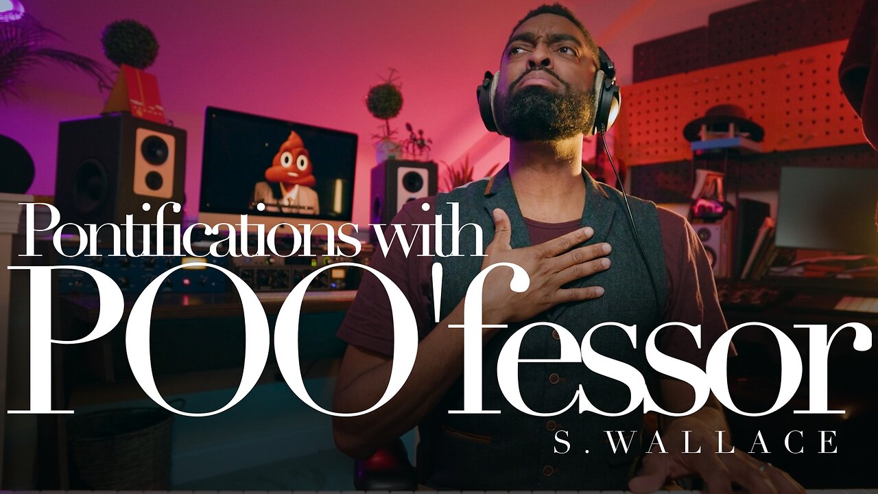 05 – Pontifications with POO'fessor S. Wallace