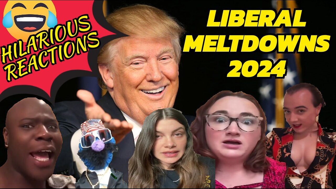 Liberal Meltdowns 8 | Hilarious Reactions To Mental Breakdowns By The Left Over Trump