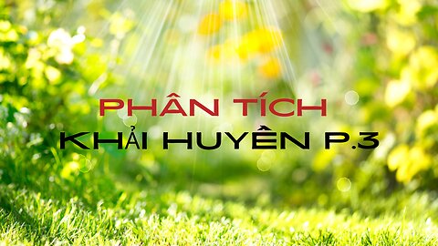 PHÂN TÍCH K.HUYỀN P.3