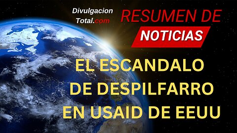 6-FEB-2025 USAID y el Despilfarro del Gobierno de EEUU