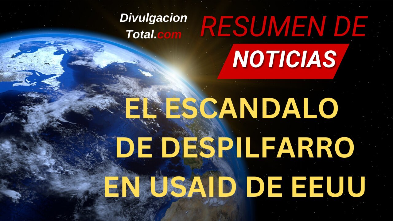 6-FEB-2025 USAID y el Despilfarro del Gobierno de EEUU