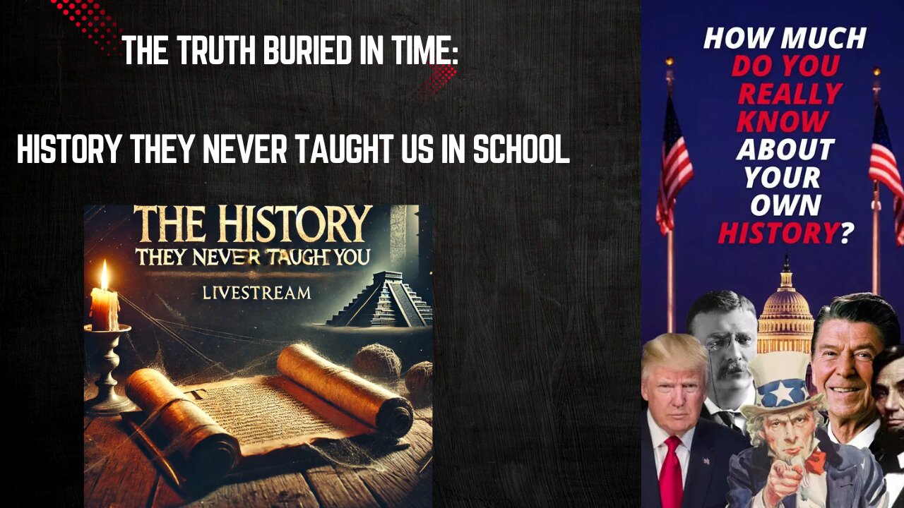 The Truth Buried InTime: History They Never Taught Us In School Part 2