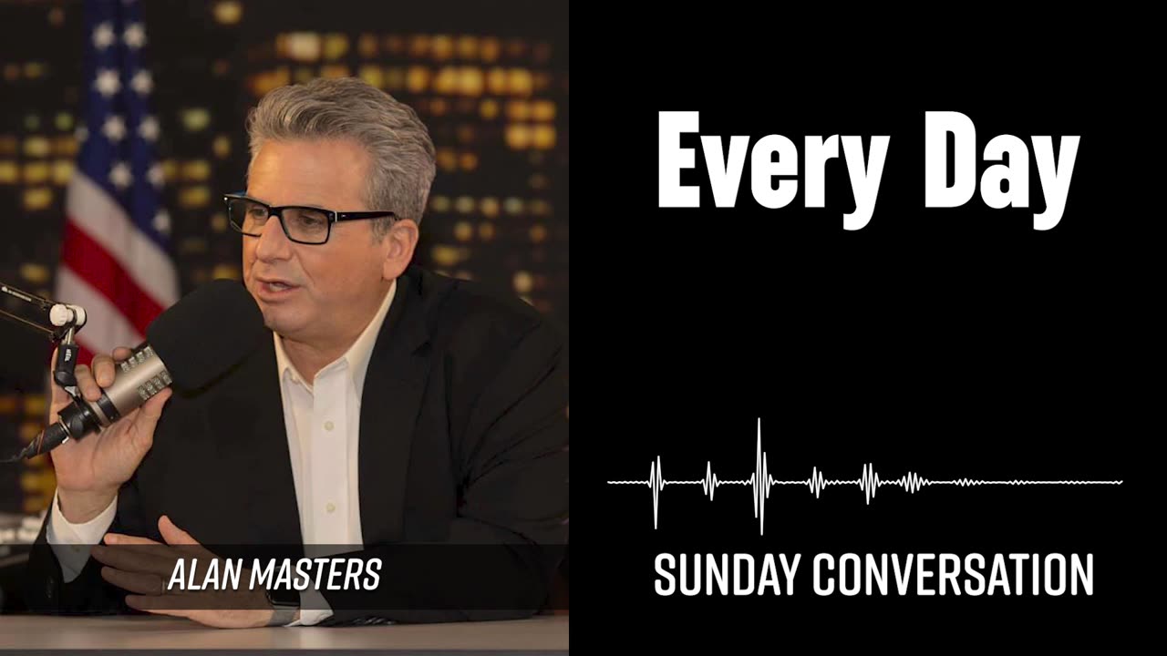 “Every Day” | Sunday Conversation 1/12/2025