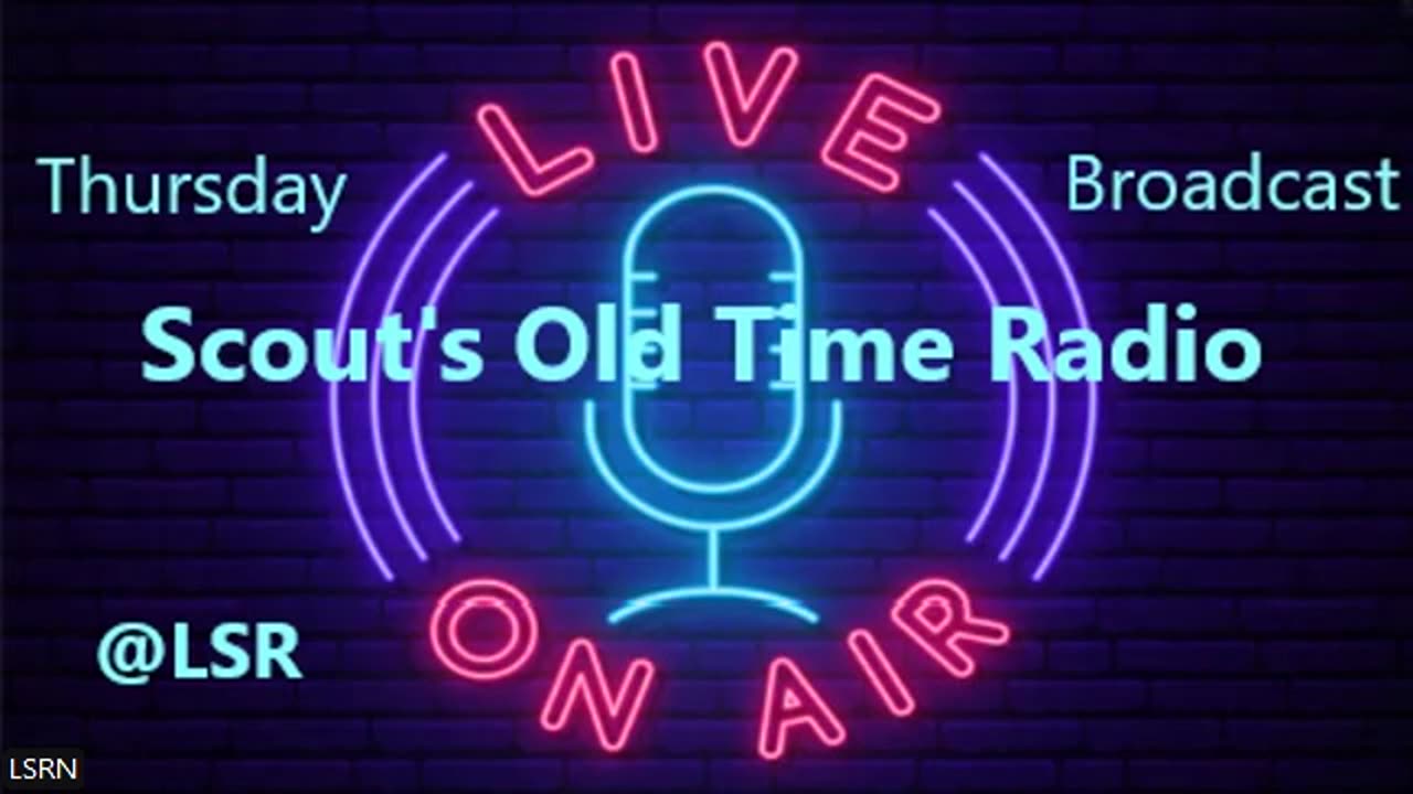 Scout's Old Time Radio 330