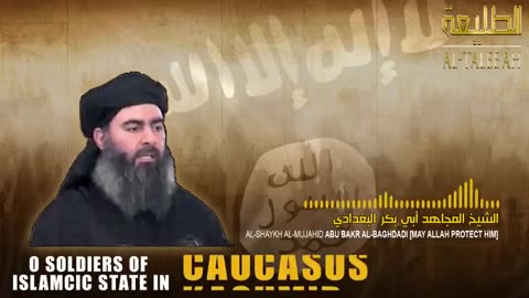 A Special Message To IS in Kashmir & Elsewhere - Abu Bakr Al Baghdadi