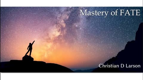 Christian D Larson- Mastery of Fate