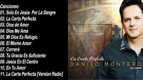 Danilo Montero - La Carta Perfecta - Álbum Completo.