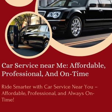 Car Service Near Me – Affordable, Professional, and On-Time!