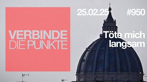 Verbinde die Punkte 950 - Töte mich langsam vom 25.02.2025