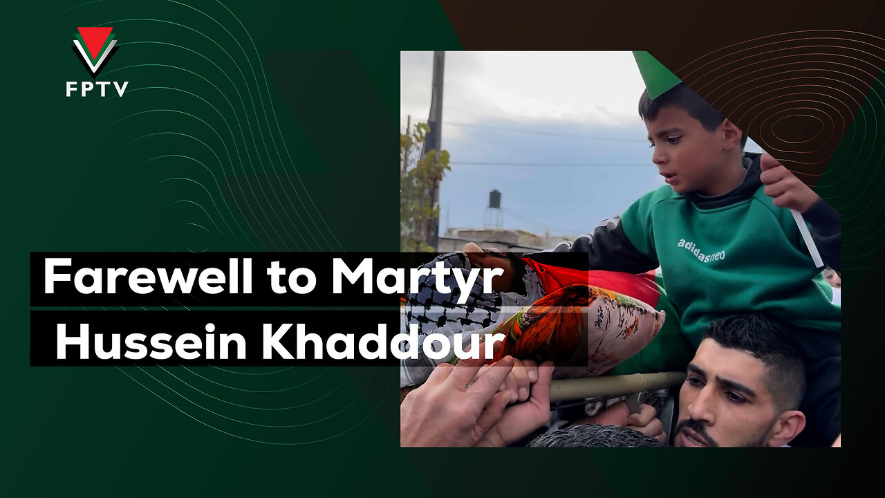 Farewell to Martyr Hussein Khaddour