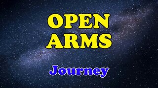 Open Arms Karaoke - Journey | Sing Your Heart Out!