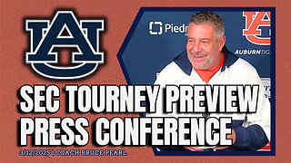 Bruce Pearl Previews the 2025 SEC Tournament | FULL PRESS CONFERENCE