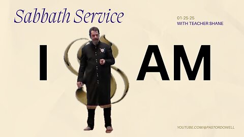 Sabbath Service with Teacher Shane 2025-01-25 | I AM |
