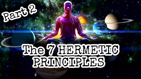 The 7 Hermetic Principles And How To Apply Them | PART 2 #knowledge #universe #freedom