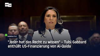 "Jeder hat das Recht zu wissen" – Tulsi Gabbard enthüllt US-Finanzierung von Al-Qaida