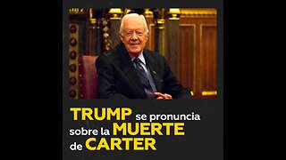 Trump expresa su respeto por Carter, afirmando que el país tiene una “deuda de gratitud” hacia él.