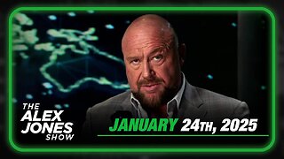 The Alex Jones Show FRIDAY FULL SHOW 1/24/25