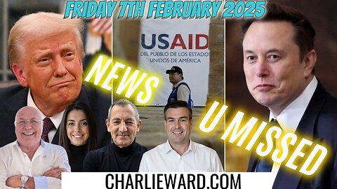 CHARLIE WARD DAILY NEWS WITH PAUL BROOKER & WARREN THORNTON FRIDAY 7TH FEBRUARY 2025