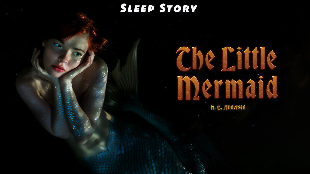 The Little Mermaid by Hans Christian Andersen | Full Audiobook | Sleep & Relaxation | Bed Time Story