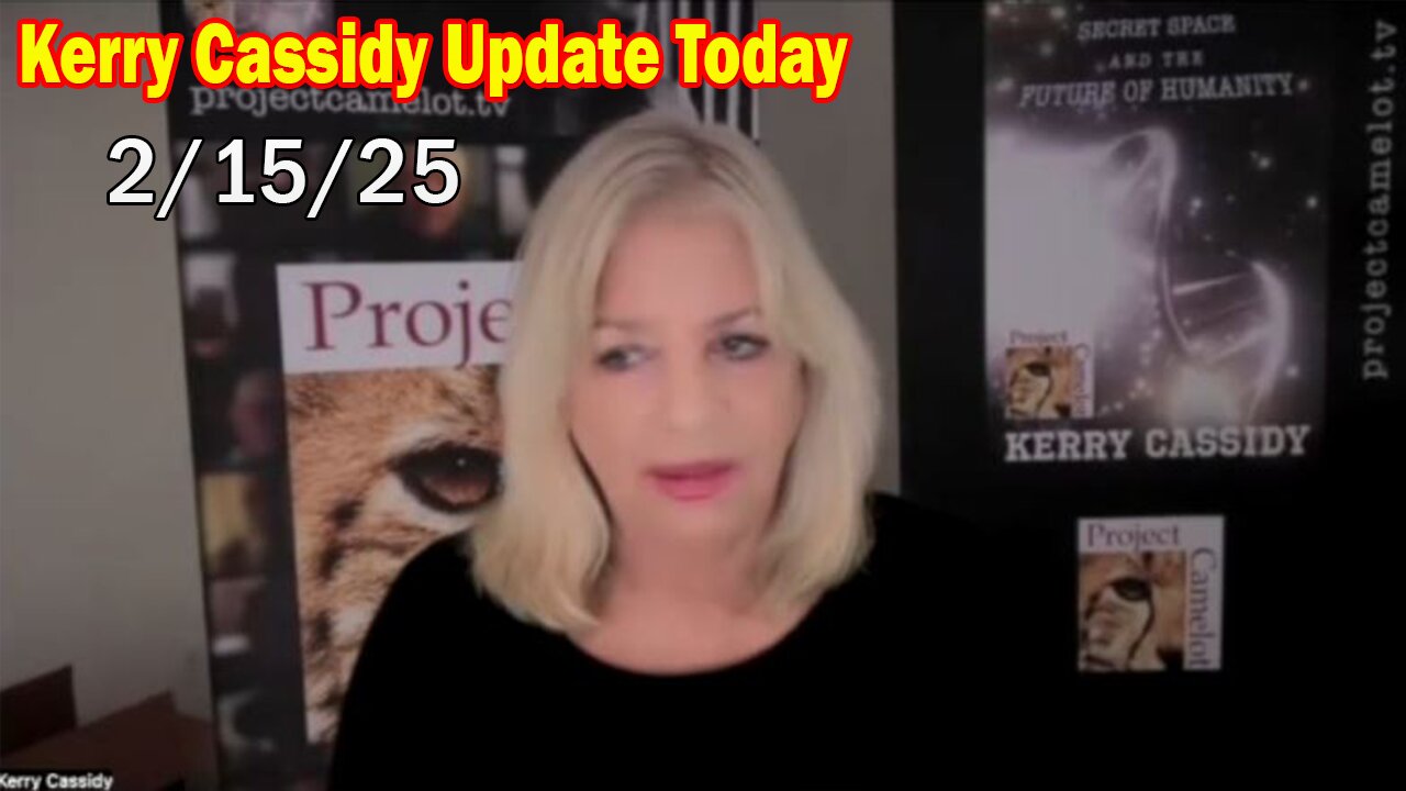 Kerry Cassidy Update Today Feb 15: "Important Update By Kerry Cassidy & Dr. Richard Alan Miller"