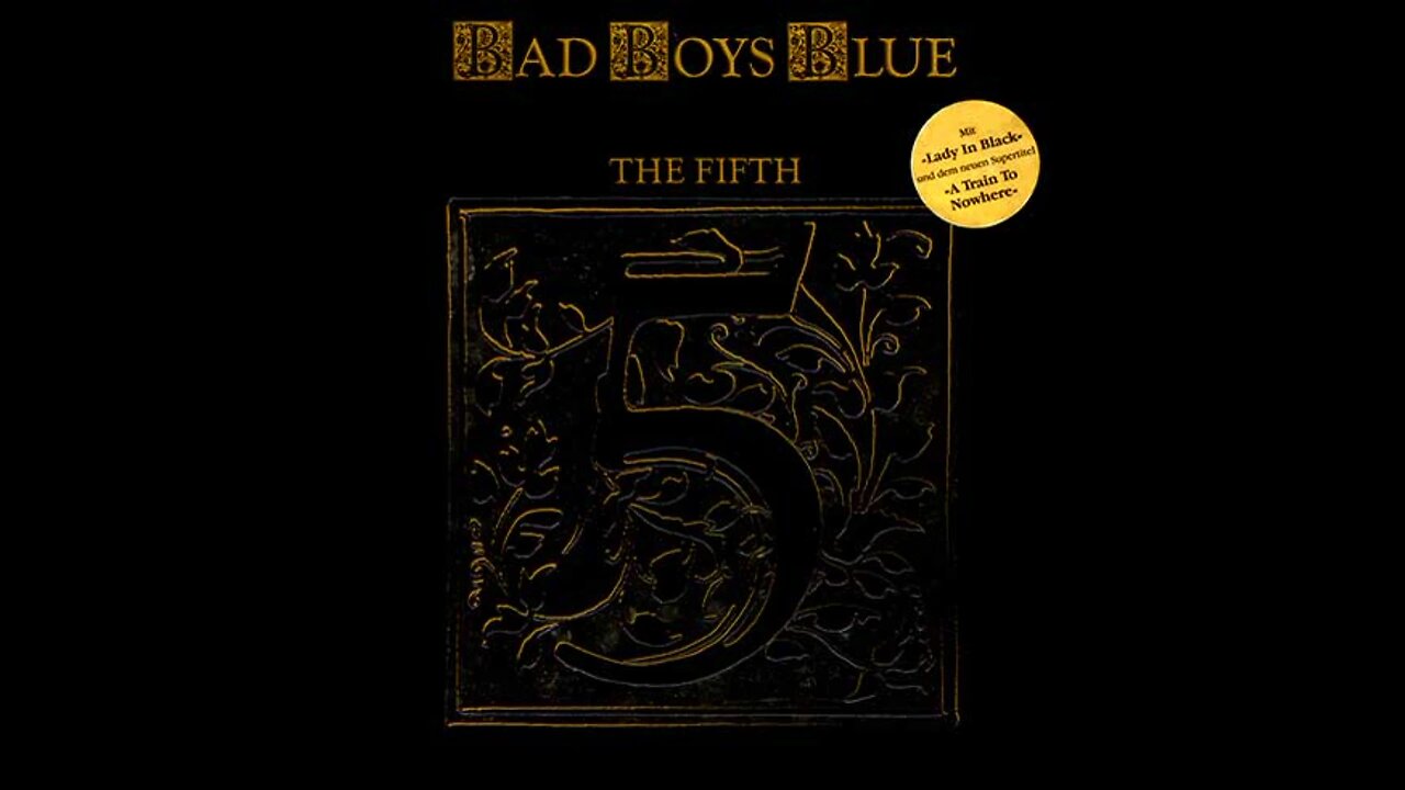 Bad Boys Blue - The Fifth (Germany) 1989 LP