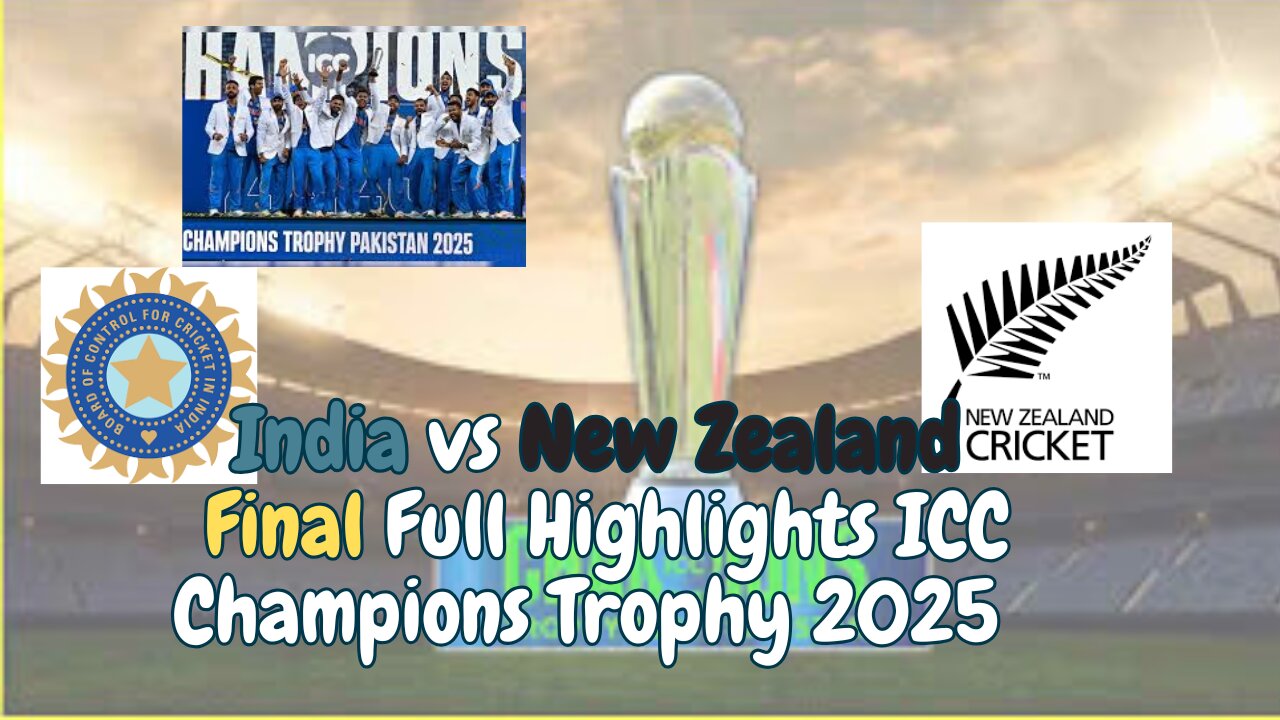 India vs New Zealand ICC Champions Trophy 2025 Final Match Highlights | IND Vs NZ Highlights