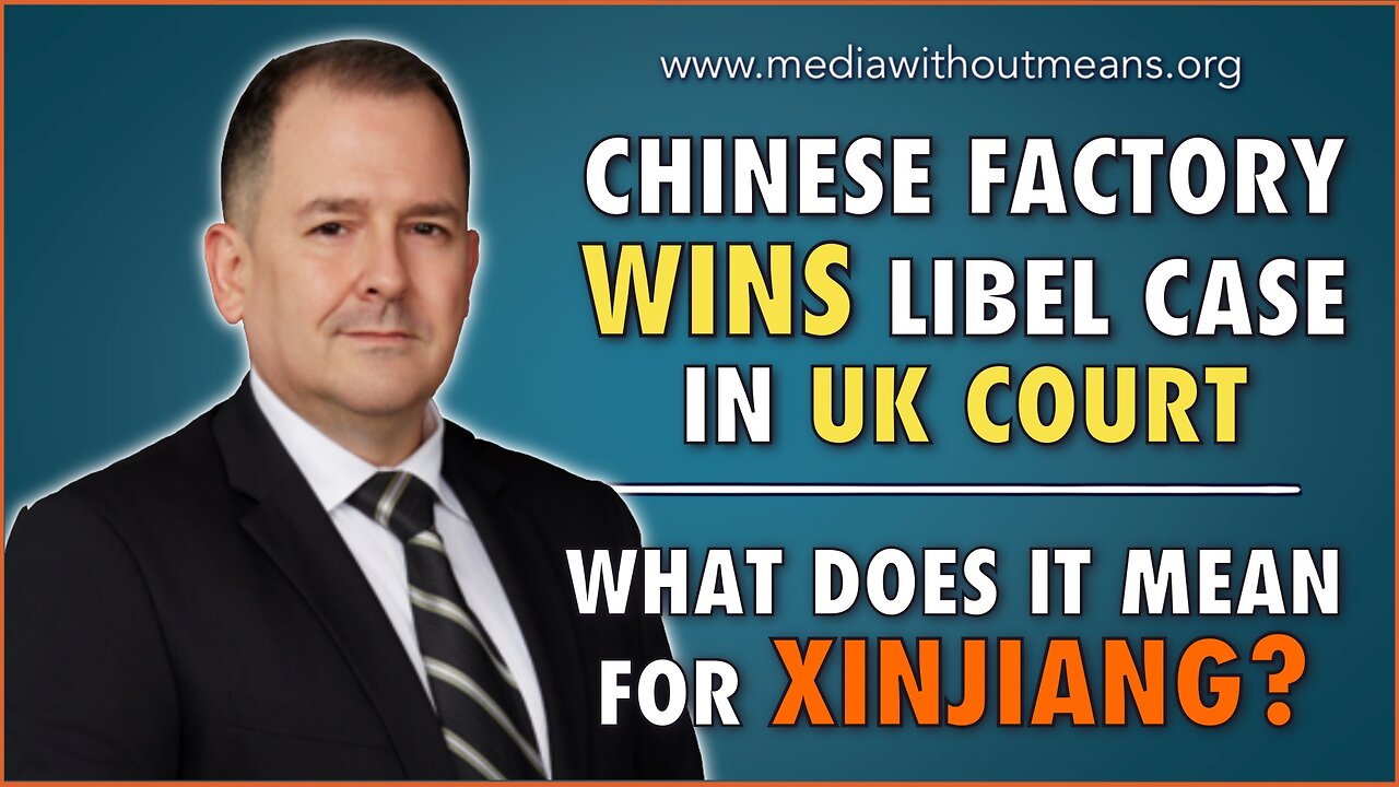 Chinese Factory WINS Libel LAWSUIT on Xinjiang Forced Labour in the UK