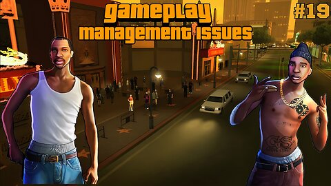 Grand Theft Auto San Andreas || Management Issues || Complete Gameplay || Mission Walkthroughs