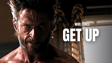 WHO CARES GET UP - Motivational Speech
