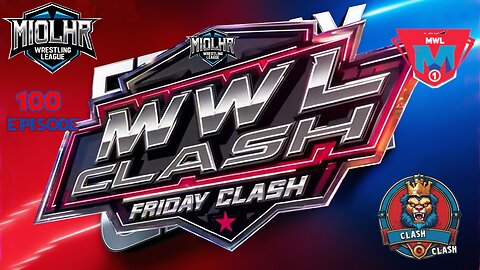 MWL Friday Night Clash 100th Episode Edition #100