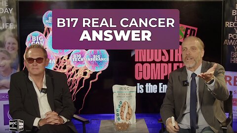 B17 A REAL CANCER ANSWER