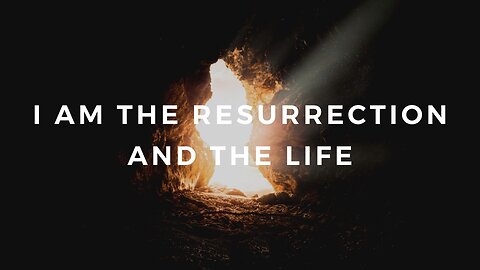 John 11 "whosoever believeth in me shall never die"