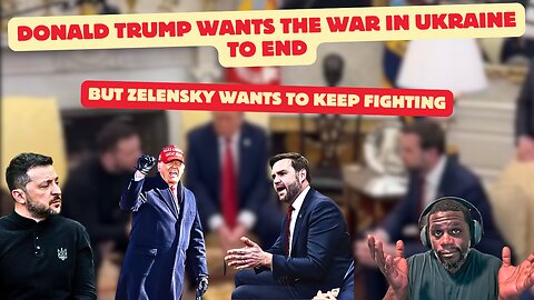 Trump And JD Vance Want Zelensky To End The War in Ukraine, And Kicks Him Out Of The White House.