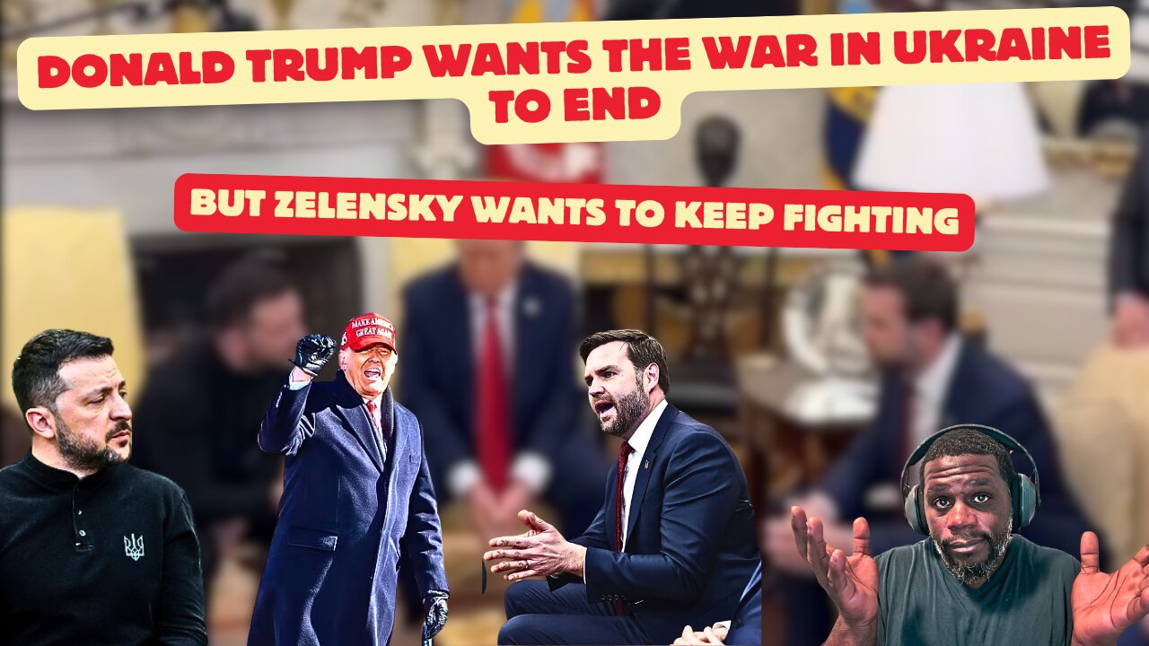 Trump And JD Vance Want Zelensky To End The War in Ukraine, And Kicks Him Out Of The White House.