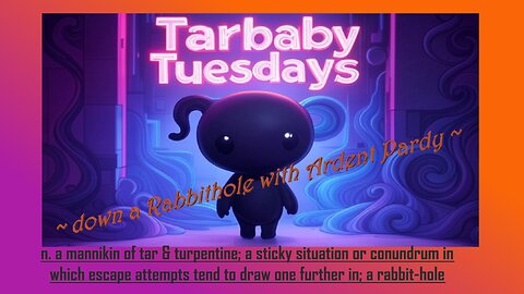 TarBaby Tuesday 2 - Moose Cavalry