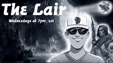 The Lair Live! with Rogan & Crazymouse!