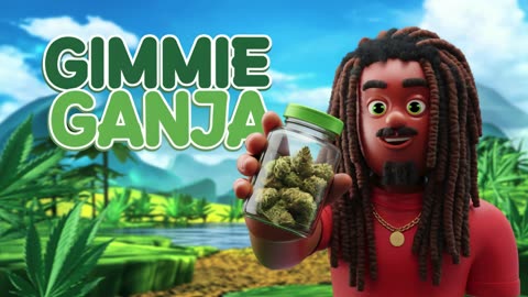 Gimme Ganja