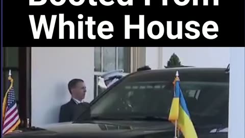 Zelenskyy Booted From White House